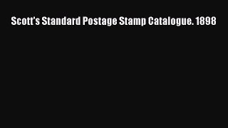 Read Scott's Standard Postage Stamp Catalogue. 1898 Ebook Free