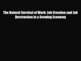 [PDF] The Natural Survival of Work: Job Creation and Job Destruction in a Growing Economy Read