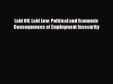 [PDF] Laid Off Laid Low: Political and Economic Consequences of Employment Insecurity Read