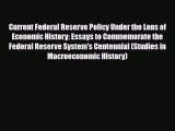 [PDF] Current Federal Reserve Policy Under the Lens of Economic History: Essays to Commemorate