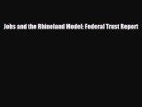 [PDF] Jobs and the Rhineland Model: Federal Trust Report Read Full Ebook