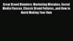 [PDF] Great Brand Blunders: Marketing Mistakes Social Media Fiascos Classic Brand Failures...and
