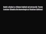 Read Gutti e Askoi a rilievo italioti ed etruschi: Teste isolate (Studia Archaeologica) (Italian