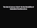 [PDF] The End of Laissez-Faire?: On the Durability of Embedded Neoliberalism Download Online