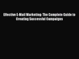[PDF] Effective E-Mail Marketing: The Complete Guide to Creating Successful Campaigns Download