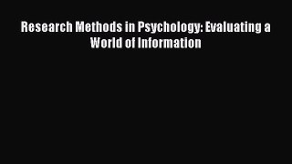 Download Research Methods in Psychology: Evaluating a World of Information Ebook Online