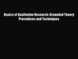 Read Basics of Qualitative Research: Grounded Theory Procedures and Techniques PDF Free