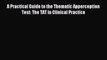 Read A Practical Guide to the Thematic Apperception Test: The TAT in Clinical Practice PDF