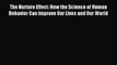 Read The Nurture Effect: How the Science of Human Behavior Can Improve Our Lives and Our World