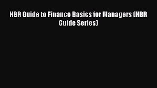 [PDF] HBR Guide to Finance Basics for Managers (HBR Guide Series) [Read] Online