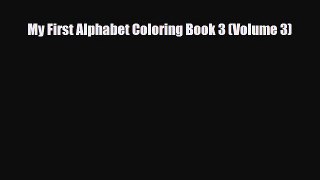[PDF] My First Alphabet Coloring Book 3 (Volume 3) [Download] Online