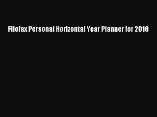 [PDF] Filofax Personal Horizontal Year Planner for 2016 [Download] Full Ebook