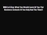 [PDF] MBA In A Day: What You Would Learn At Top-Tier Business Schools (If You Only Had The