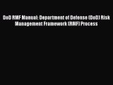Download DoD RMF Manual: Department of Defense (DoD) Risk Management Framework (RMF) Process