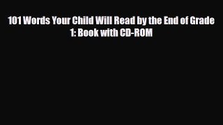 [PDF] 101 Words Your Child Will Read by the End of Grade 1: Book with CD-ROM [Download] Full