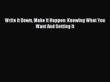 Download Write It Down Make It Happen: Knowing What You Want And Getting It Ebook Free