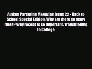 [PDF] Autism Parenting Magazine Issue 22 - Back to School Special Edition: Why are there so