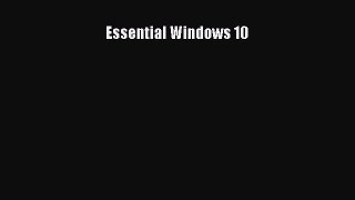 PDF Essential Windows 10  Read Online