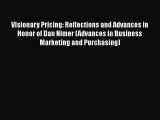 [PDF] Visionary Pricing: Reflections and Advances in Honor of Dan Nimer (Advances in Business