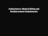 Read Coding Basics: Medical Billing and Reimbursement Fundamentals Ebook Free
