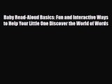 [PDF] Baby Read-Aloud Basics: Fun and Interactive Ways to Help Your Little One Discover the