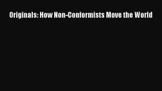 Download Originals: How Non-Conformists Move the World PDF Free