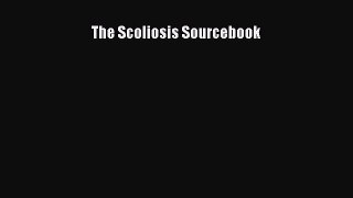 Read The Scoliosis Sourcebook Ebook Free