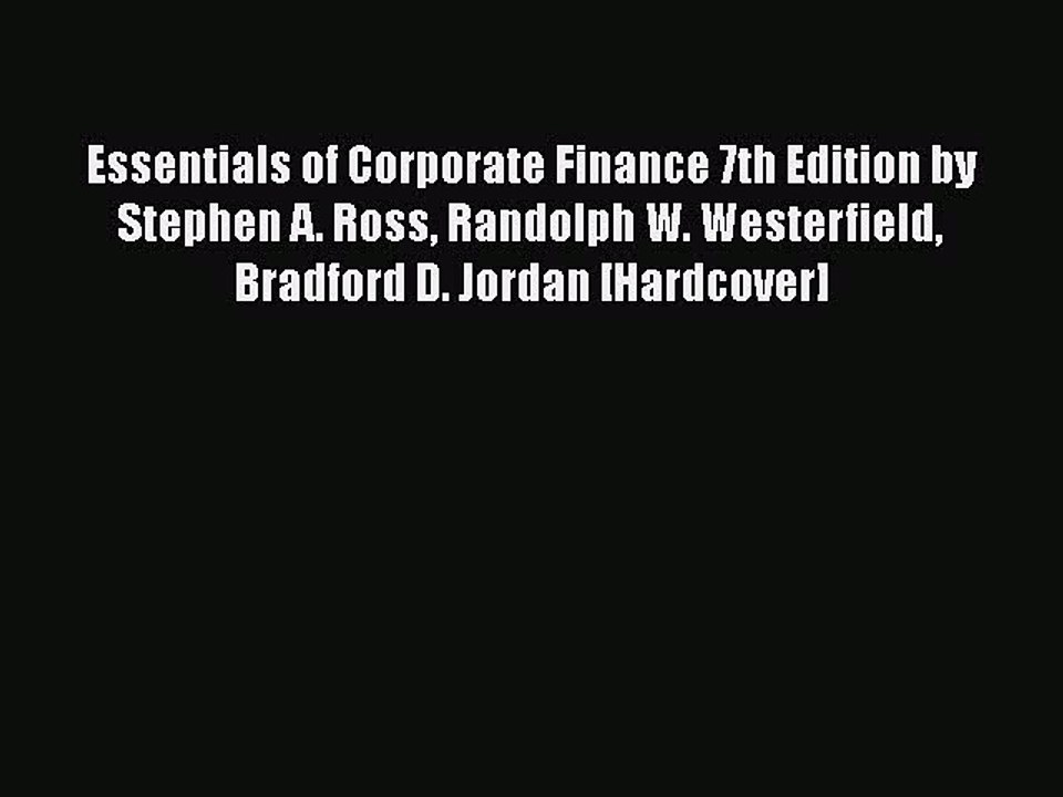 [PDF] Essentials of Corporate Finance 7th Edition by Stephen A. Ross Randolph W. Westerfield