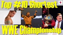Top 10 Shortest WWE Championship