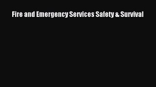 Read Fire and Emergency Services Safety & Survival PDF Free