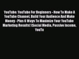 Download YouTube: YouTube For Beginners - How To Make A YouTube Channel Build Your Audience