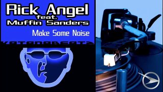 Rick AngeL ft Muffin Sanders - Make Some Noise KatanaBeatz