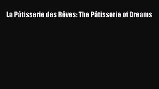 Read La Pâtisserie des Rêves: The Pâtisserie of Dreams Ebook Online