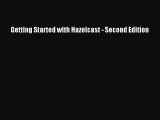 Download Getting Started with Hazelcast - Second Edition Ebook Online