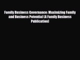 PDF Family Business Governance: Maximizing Family and Business Potential (A Family Business