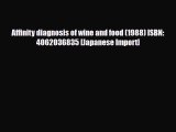 [PDF] Affinity diagnosis of wine and food (1988) ISBN: 4062036835 [Japanese Import] Read Full