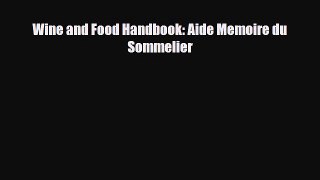 [PDF] Wine and Food Handbook: Aide Memoire du Sommelier Read Online