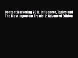 Download Content Marketing 2016: Influencer Topics and The Most Important Trends: 2. Advanced
