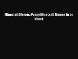 Read Minecraft Memes: Funny Minecraft Memes in an ebook Ebook Free