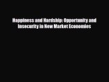 [PDF] Happiness and Hardship: Opportunity and Insecurity in New Market Economies Download Online