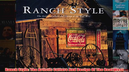 Download PDF  Ranch Style The Artistic Culture And Design Of The Real West FULL FREE