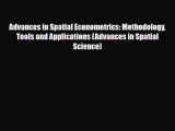 [PDF] Advances in Spatial Econometrics: Methodology Tools and Applications (Advances in Spatial