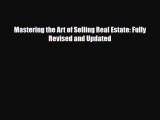 PDF Mastering the Art of Selling Real Estate: Fully Revised and Updated Ebook