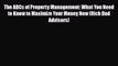 PDF The ABCs of Property Management: What You Need to Know to Maximize Your Money Now (Rich