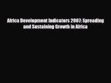 [PDF] Africa Development Indicators 2007: Spreading and Sustaining Growth in Africa Read Full