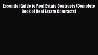 PDF Essential Guide to Real Estate Contracts (Complete Book of Real Estate Contracts) Free
