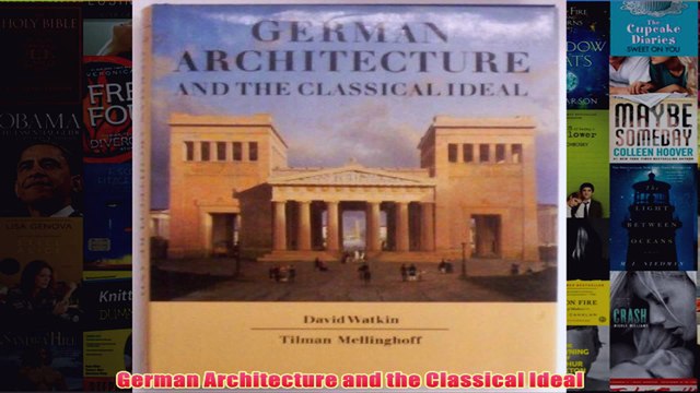 Download PDF German Architecture and the Classical Ideal FULL FREE