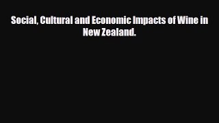 [PDF] Social Cultural and Economic Impacts of Wine in New Zealand. Read Online
