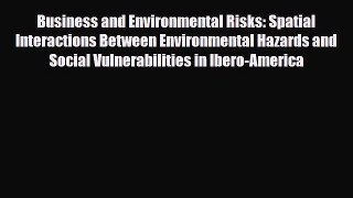 [PDF] Business and Environmental Risks: Spatial Interactions Between Environmental Hazards