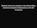 Read Obadiah: A Discourse Analysis of the Hebrew Bible (Zondervan Exegetical Commentary on
